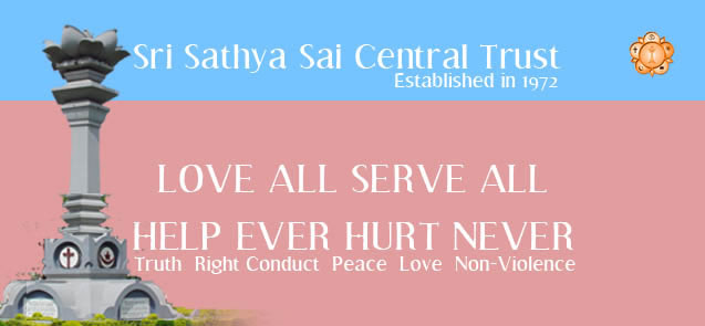 AN APPEAL TO DEVOTEES OF BHAGAWAN SRI SATHYA SAI BABA-Sri Sathya Sai Central Trust 