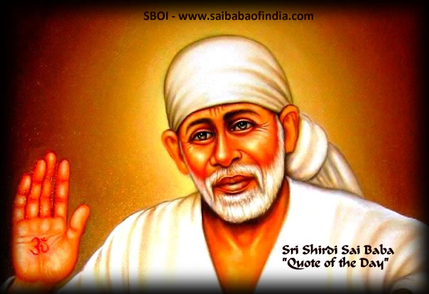 <b>Sai Baba</b> - shirdi-sai-baba-quote-of-the-day