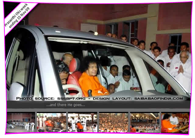 Bhagawan, after witnessing the rehearsal session... leaving in His car
