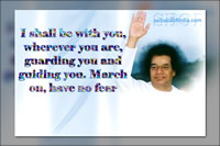 sai-baba-blessing-in-white-robe - I shall be with you, wherever you are, guarding you and guiding you. March on, have no fear 